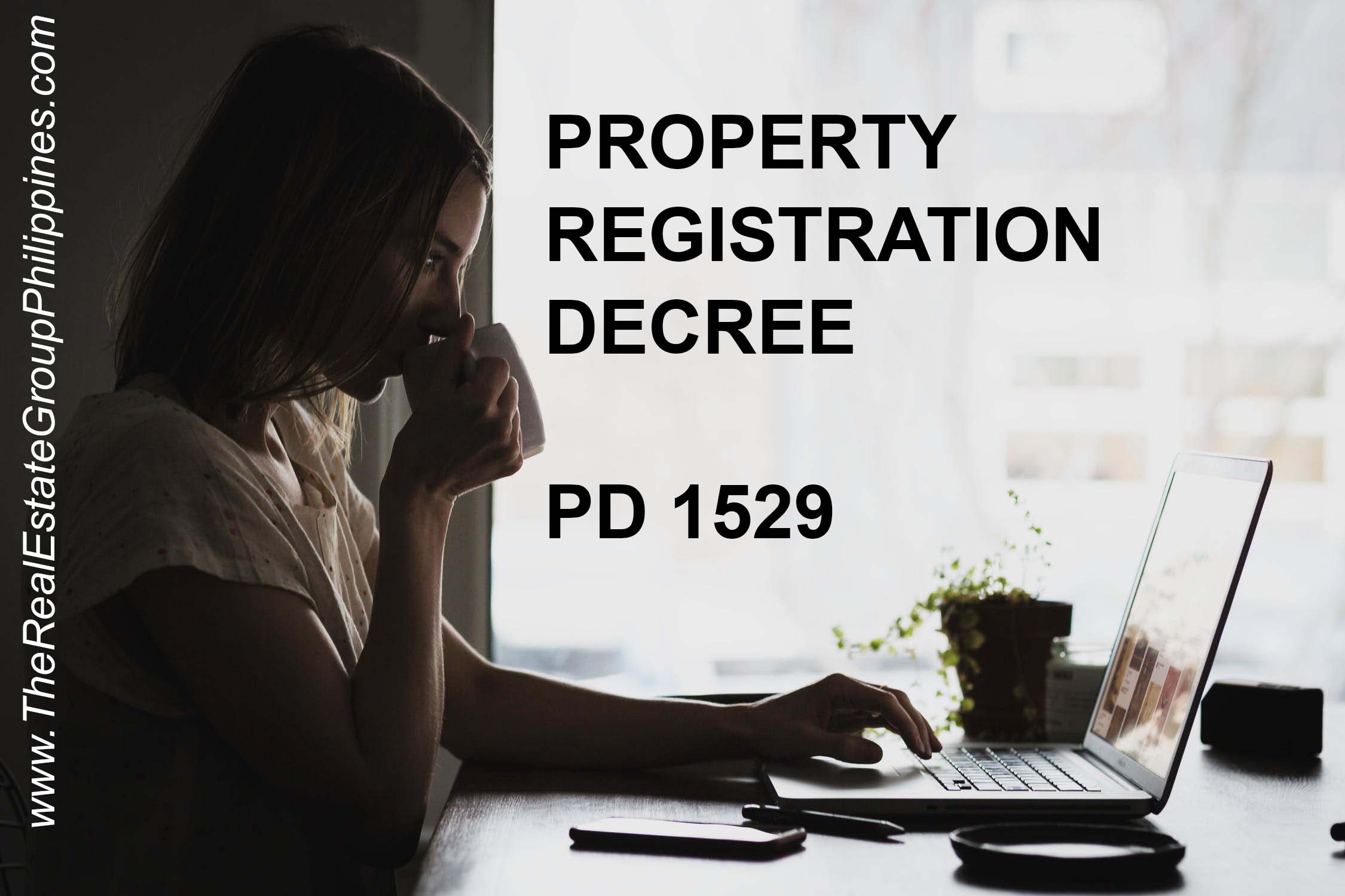 PROPERTY REGISTRATION DECREE | PD 1529